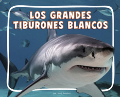 Los grandes tiburones blancos B0GHQ6PW1W Book Cover