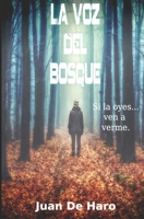 La voz del bosque B08ZBJF7KJ Book Cover