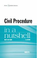 Civil Procedure in a Nutshell (Nutshell Series)