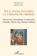 Poux, puces, punaises: La vermine de l'homme Découverte, descriptions et traitements. Antiquité, Moyen-Age, Époque moderne (French Edition) 234307898X Book Cover