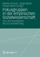 Fokusgruppen in Der Empirischen Sozialwissenschaft: Von Der Konzeption Bis Zur Auswertung 3531193961 Book Cover