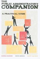The Public Administrators Companion: A Practical Guide 0872899098 Book Cover