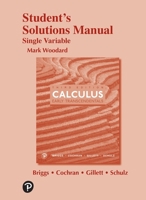 Student Solutions Manual, Single Variable for Calculus: Early Transcendentals 0321664108 Book Cover