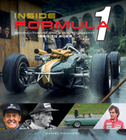 Inside Formula 1: Behind-The-Scenes Photography, 1950-2022 0764366793 Book Cover
