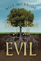 The Root of all EVIL 1637673213 Book Cover