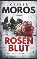 Rosenblut: Thriller (Kripo Berlin / Edel & Stein ermitteln) 1729405800 Book Cover