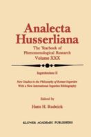 Ingardeniana II: New Studies in the Philosophy of Roman Ingarden With a New International Ingarden Bibliography 0792306279 Book Cover