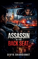 Assassin In The Backseat B0GNDHY3LP Book Cover