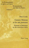 Gustave Moreau Et Les Arts Jumeaux: Peinture Et Littérature Au Dix-Neuvième Siècle 3039100041 Book Cover