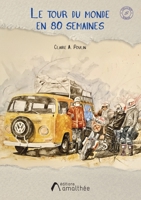 Le tour du monde en 80 semaines (French Edition) 2310058858 Book Cover