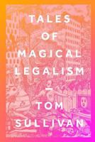 Tales of Magical Legalism 171796317X Book Cover