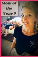 Momming It: Not Just for Mom's 1694362558 Book Cover