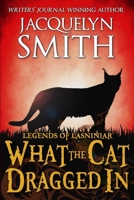 What the Cat Dragged In 1927723469 Book Cover
