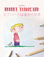 Egbert Turns Red B08GFX3N6Q Book Cover