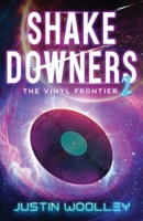 Shakedowners 2: The Vinyl Frontier 0646849190 Book Cover