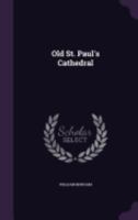 Old St. Paul's Cathedral 1326043056 Book Cover