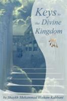 Keys to the Divine Kingdom 1930409281 Book Cover