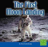 The First Moon Landing (First Facts) 1429600608 Book Cover