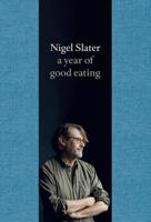 A Year of Good Eating: The Kitchen Diaries III 0008378347 Book Cover