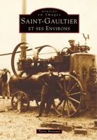 Saint-Gaultier et ses environs 2842536347 Book Cover