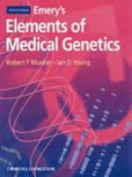 Emery's Elements of Medical Genetics 044307125X Book Cover