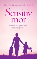 Sensitiv mor: Find dine styrker og forst? dig selv 8743034780 Book Cover