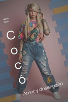 Cocó: Amor y desengaño (Spanish Edition) B0DMKC6XVD Book Cover