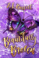 Beautifully Broken: Book Three (Perfectly Imperfect) 1763686426 Book Cover