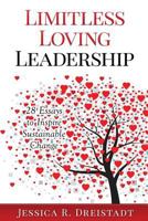 Limitless Loving Leadership 1537727591 Book Cover