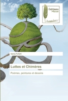 Luttes et Chimères: Poèmes, peintures et dessins 6202292490 Book Cover