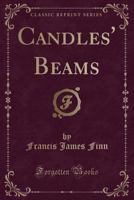Candles' Beams (Classic Reprint) 0243476558 Book Cover