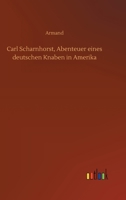 Carl Scharnhorst, Abenteuer eines deutschen Knaben in Amerika 3734080525 Book Cover