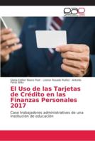 El Uso de las Tarjetas de Crédito en las Finanzas Personales 2017 6202118660 Book Cover