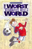 The Worst Team in the World 1590550501 Book Cover