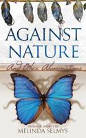 Against Nature: and other abominations 0991909895 Book Cover