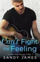 Can't Fight the Feeling 1455595659 Book Cover