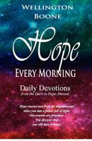 Hope Every Morning: Daily Devotions from the Dare to Hope Journal 0984782125 Book Cover