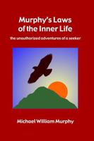 Murphy's Laws of the Inner Life 1312908920 Book Cover