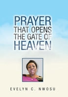 Prayer That Opens the Gate of Heaven 1984591789 Book Cover