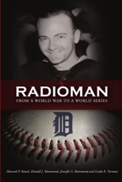 Radioman: From a World War to a World Series 1300706961 Book Cover