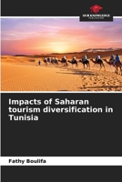 Impacts of Saharan tourism diversification in Tunisia 6200710627 Book Cover