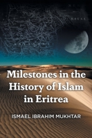 Milestones in the History of Islam in Eritrea 103918538X Book Cover