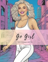 Go Girl: Coloring Book B0CRZHCC77 Book Cover