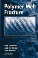 Polymer Melt Fracture 1138034053 Book Cover