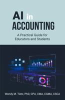 AI in Accounting: A Practical Guide for Educators and Students 1959639099 Book Cover