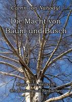 Die Macht von Baum und Busch: Magie und Heilkraft der Bäume und Sträucher 3744821919 Book Cover