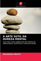 A Arte Sutil Da Dureza Mental 6203596647 Book Cover