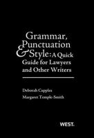 Grammar, Punctuation, and Style: A Quick Guide for Lawyers and Other Writers: A Quick Guide for Lawyers and Other Writers (Career Guides) 0314288074 Book Cover