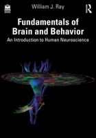 Fundamentals of Brain and Behavior: An Introduction to Human Neuroscience 1032210257 Book Cover