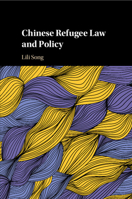 Chinese Refugee Law and Policy 1009305867 Book Cover